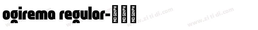 ogirema regular字体转换
